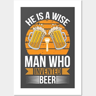 He is a wise man who invented beer  T Shirt For Women Men Posters and Art